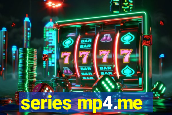 series mp4.me